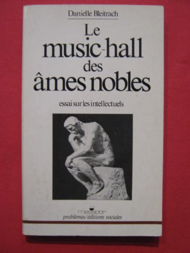 Le music-Hall des âmes nobles : essai sur les intellectuels cd