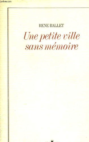 Une Petite ville sans mémoire book