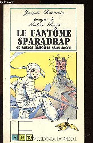 Le Fantôme Sparadrap et autres histoires sans sucre book