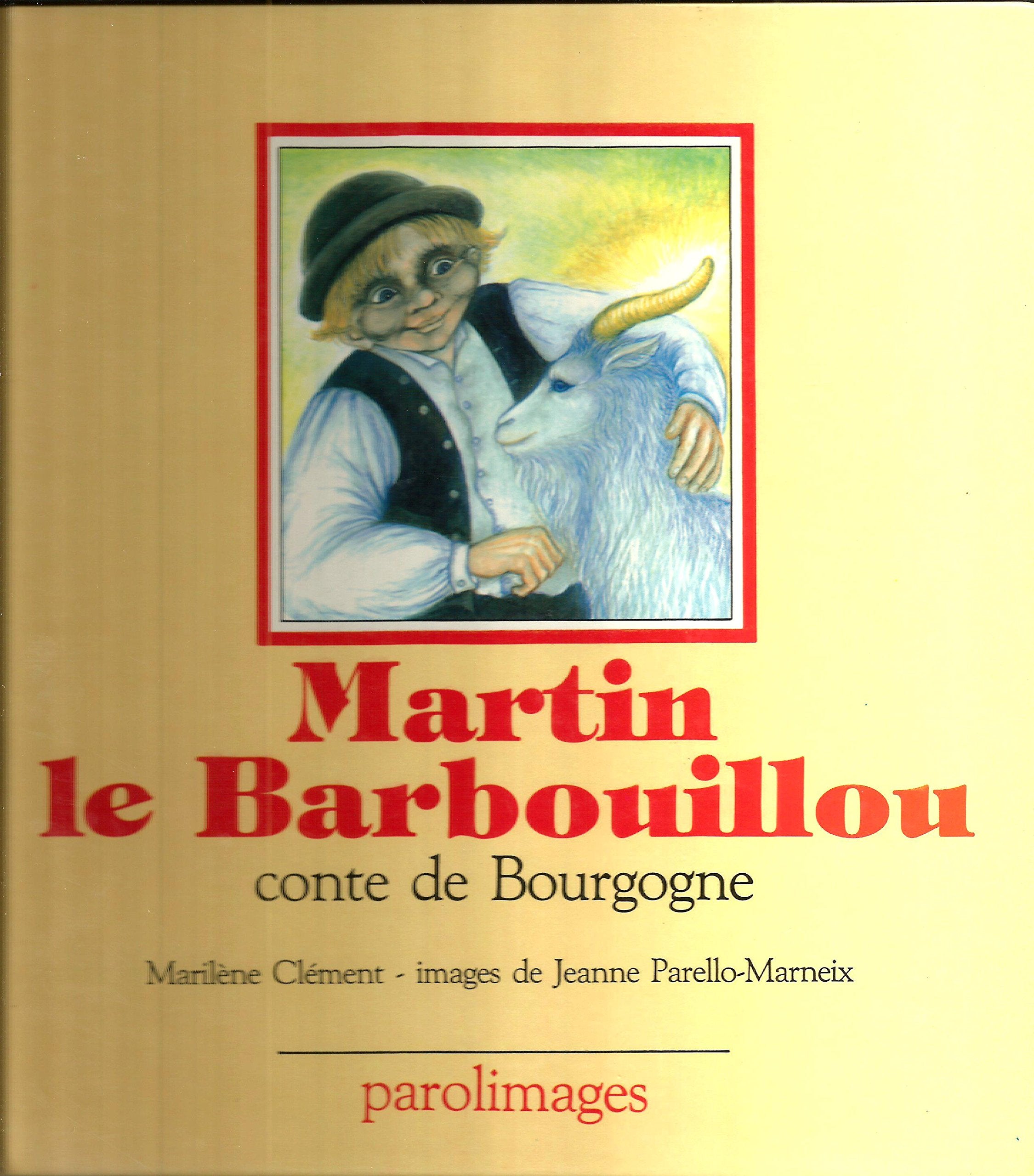 Martin le barbouillou : conte de Bourgogne cd
