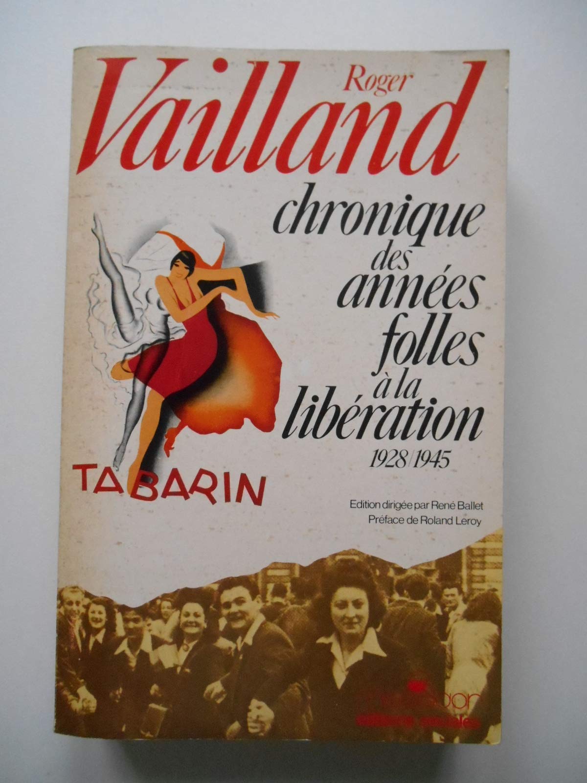 Chroniques des années folles à la libération, 1928-1945 Books