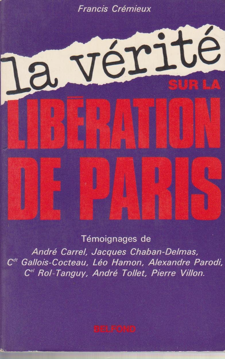 La Vérité sur la libération de Paris book