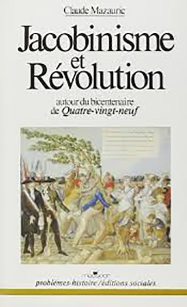 Jacobinisme et révolution : autour du bicentenaire de 1789 book