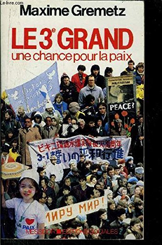 Le 3e grand : une chance pour la paix book