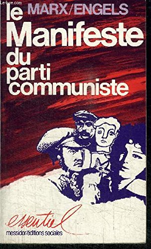 Le Manifeste du parti communiste : préfaces du Manifeste et en annexe Principes du communisme d'Engels Books