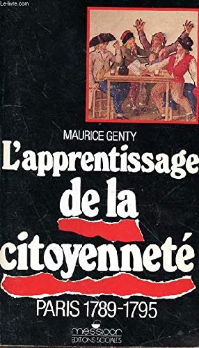 Paris 1789-1795 / l'apprentissage de la citoyenneté (Sciences Humaines) Books