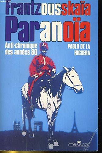 Frantzousskaia paranoia et autres farfelue' stories : Antichronique des années 80 book
