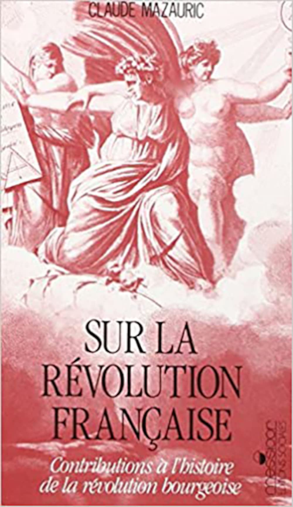 Sur la Révolution française : contribution à l'histoire de la révolution bourgeoise book