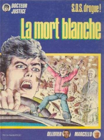 La mort blanche : sos drogue ! (Bandes Dessinée) Books
