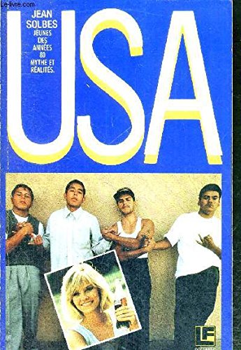 Usa, jeunes des annees 80 : mythes et réalités book