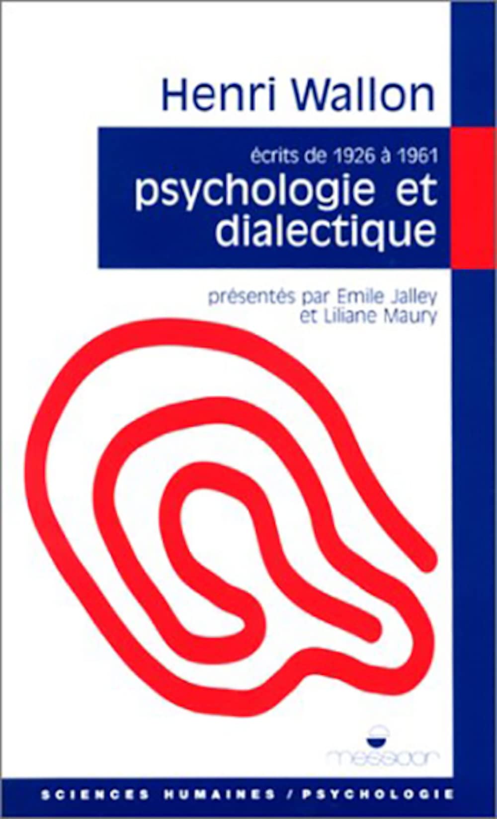 Psychologie et dialectique: Ecrits de 1926 à 1961 Psychology