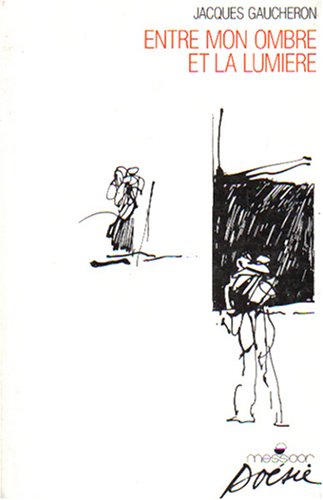 Entre mon ombre et la lumière book