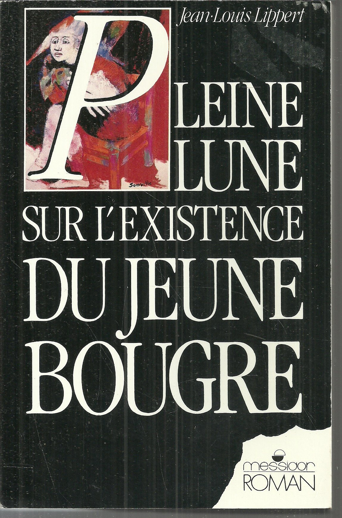 Pleine lune sur l'existence du jeune bougre Books
