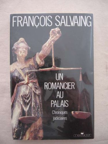 Un romancier au palais : Chroniques judiciaires book