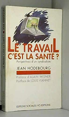 Travail c est la sante (Sciences Humaines) Books