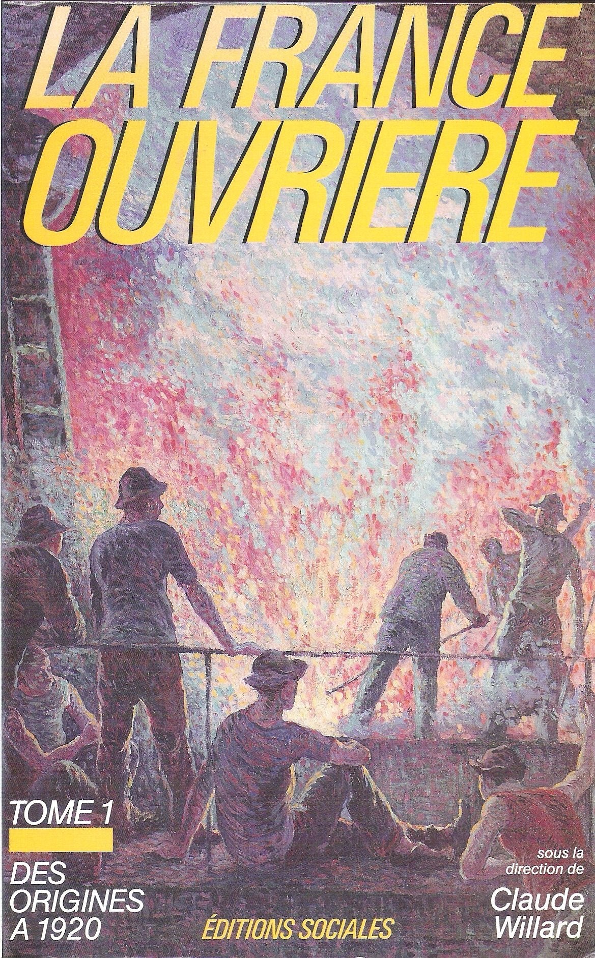 La France ouvrière Tome 1: Des origines à 1920 Books