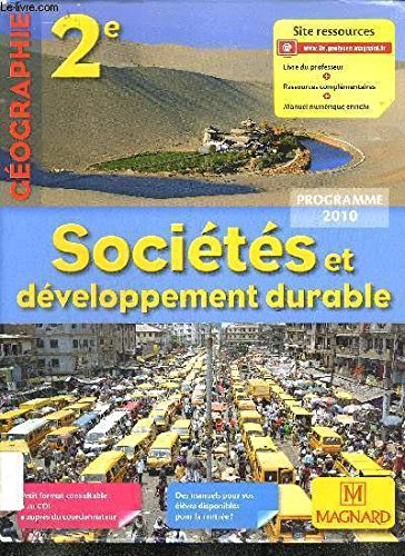 GEOGRAPHIE 2E SOCIETES ET DEVELOPPEMENT DURABLE PROGRAMME 2010 SPECIMEN ENSEIGNANT Books