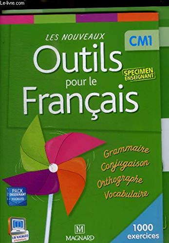 LES NOUVEAUX OUTILS POUR LE FRANCAIS - CM1 - SPECIMEN ENSEIGNANT - GRAMMAIRE / CONJUGUAISON / ORTHOGRAPHE / VOCABULAIRE - 1000 EXERCICES Books