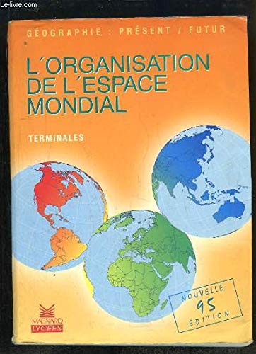 L'organisation de l'espace mondial, terminales Books