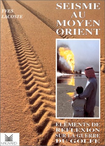 Séisme au Moyen-Orient: Éléments de réflexion sur la Guerre du Golfe Books