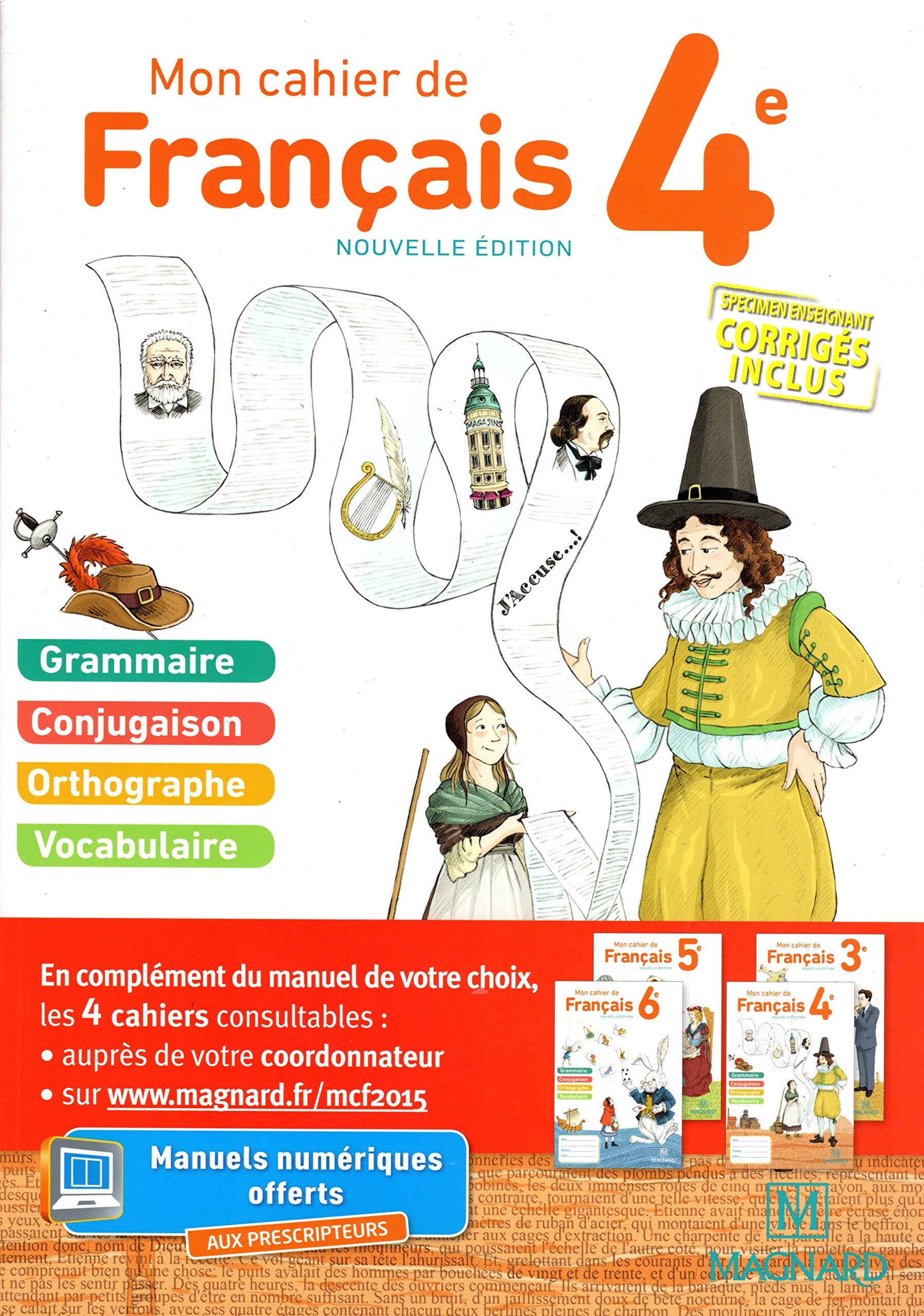 Mon cahier de français 4e - Nouvelle édition: VERSION SPÉCIMEN ENSEIGNANT CORRIGÉS INCLUS Books