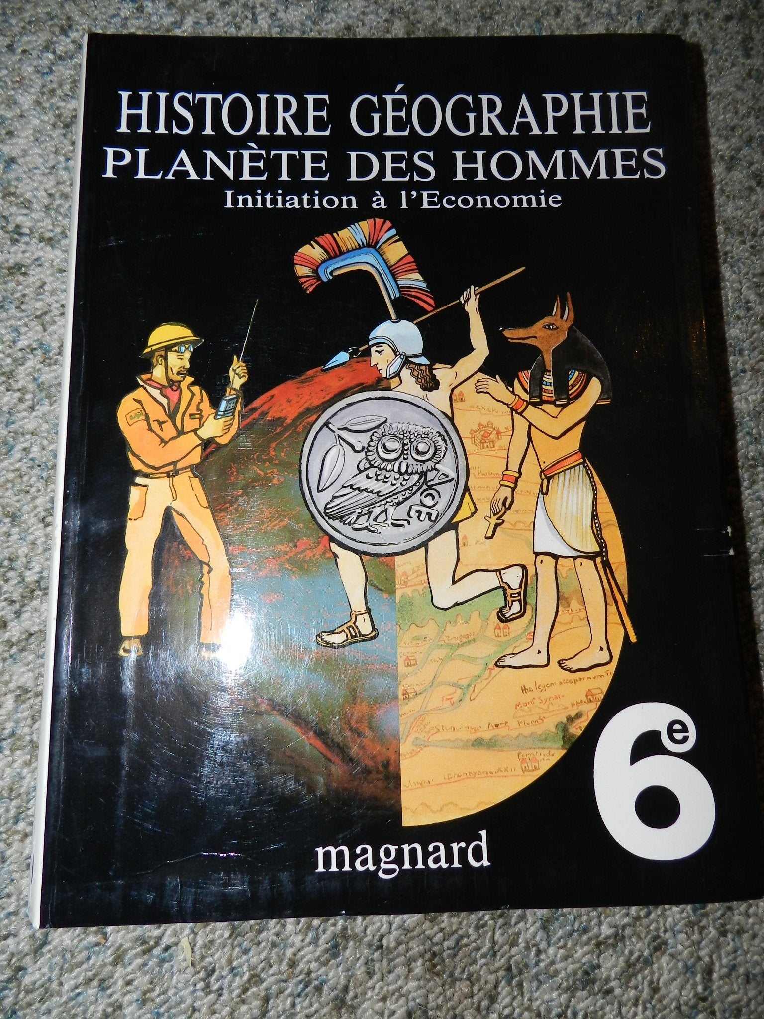 Histoire, geographie, planete des hommes / initiation a l'économie, 6e book