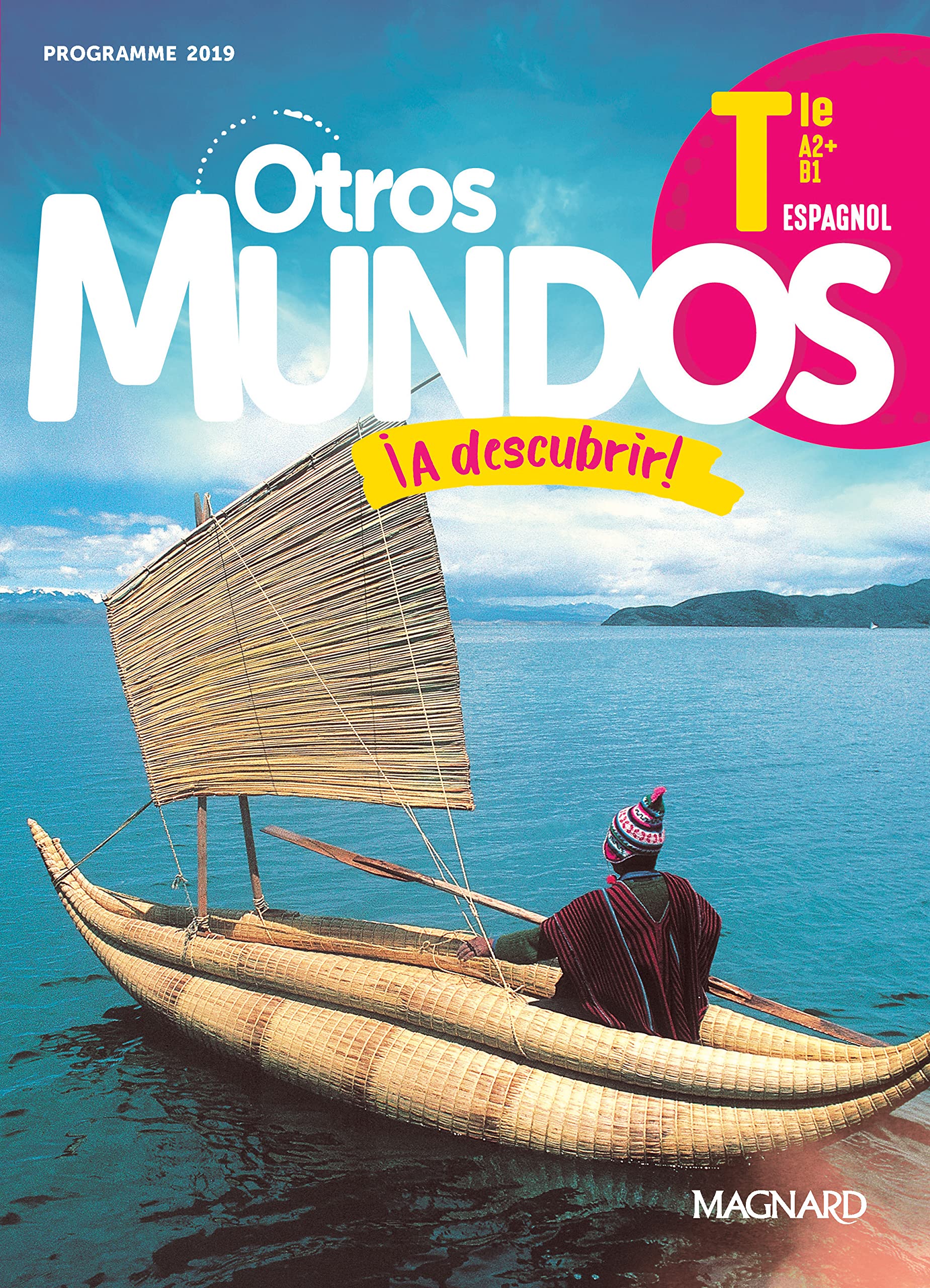 Otros Mundos ¡A descubrir! Espagnol Tle (2020) - Manuel élève Professional & Reference Books