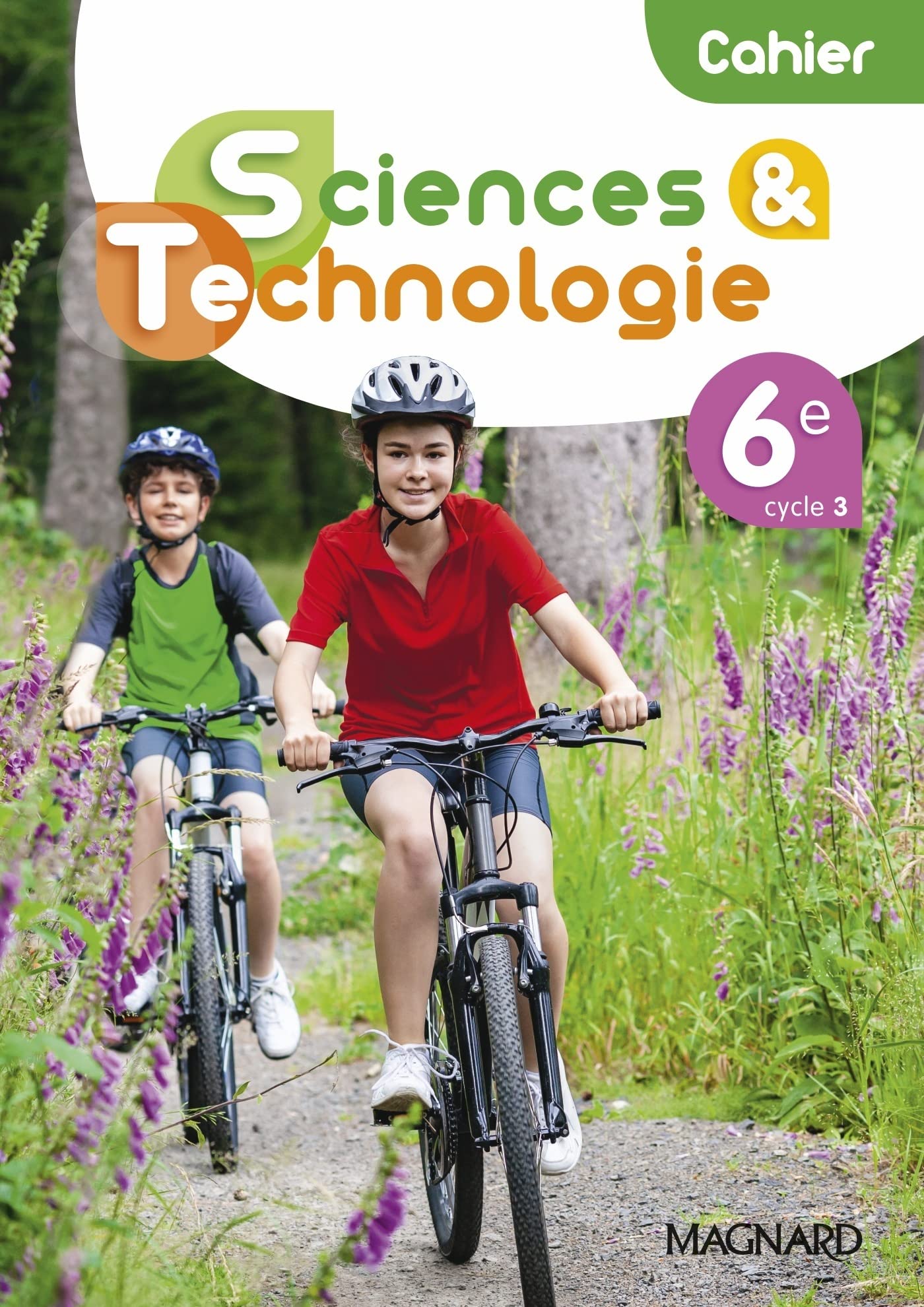 Sciences et technologie 6e (2021) - Cahier Professional & Reference Books