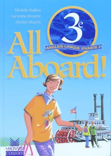 All Aboard : Anglais, 3e LV2 (Manuel pour la classe) book