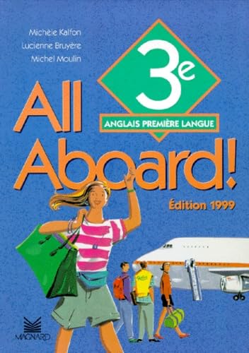 Anglais 3eme All Aboard ! Premiere Langue. Edition 1999 Books