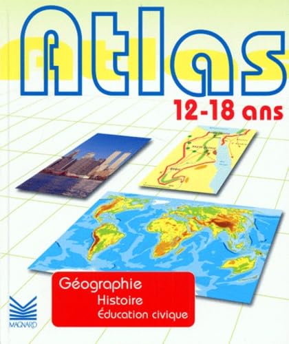 Atlas 12/18 ans Géographie Histoire Education civique Books
