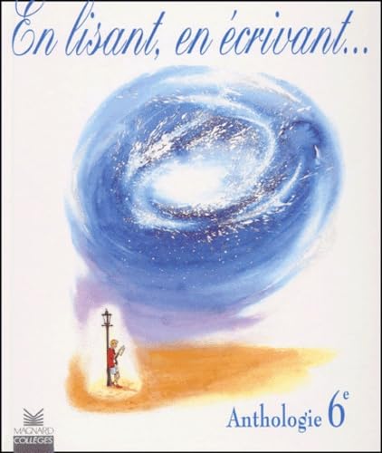 En lisant, en écrivant, 6e : anthologie Books