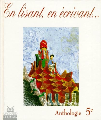 En lisant, en écrivant, 5e : anthologie Books