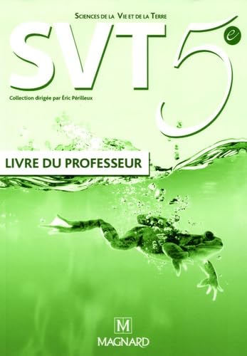 Sciences de la vie et de la terre 5ème Programme 2006: Livre du professeur book