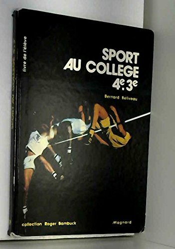 Sport au collège : la pratique des activités physiques en classe de 4e-3e : livre de l'élève Books