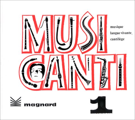 Musique Langue Vivante 6eme Cantilege Musicanti Numero 1 Books