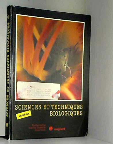 Sciences et techniques biologiques, 6e.: Initiation à la biologie du comportement book