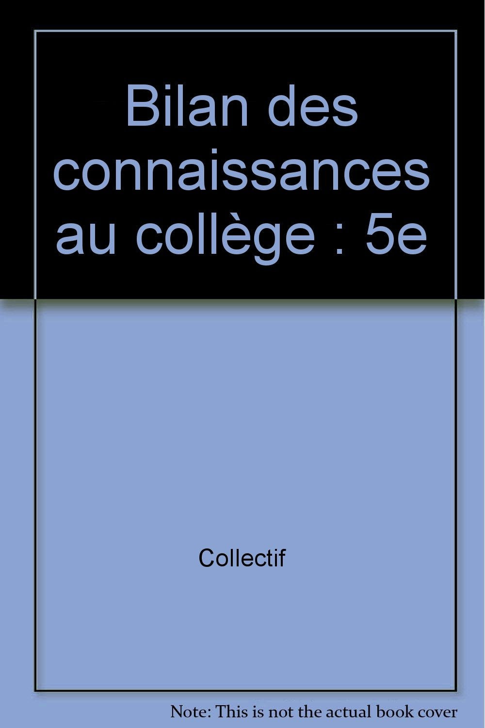 Bilan des connaissances au collège: 5e book