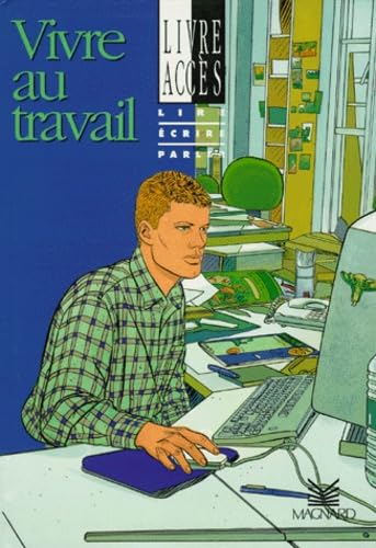 Vivre au travail: Lire, écrire, parler Books