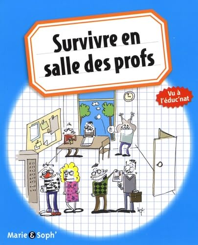 Survivre en salle des profs book