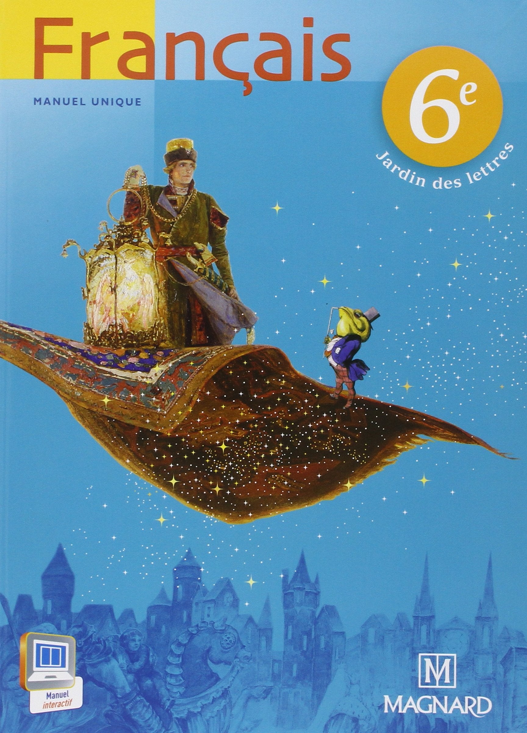 Jardin des lettres 6e (2013) - Manuel élève: Manuel unique book
