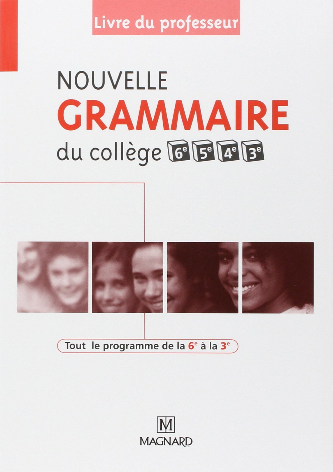 Nouvelle Grammaire du collège 6e, 5e, 4e, 3e - Livre du professeur book