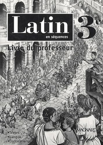 Latin en séquences 3ème: Livre du professeur book