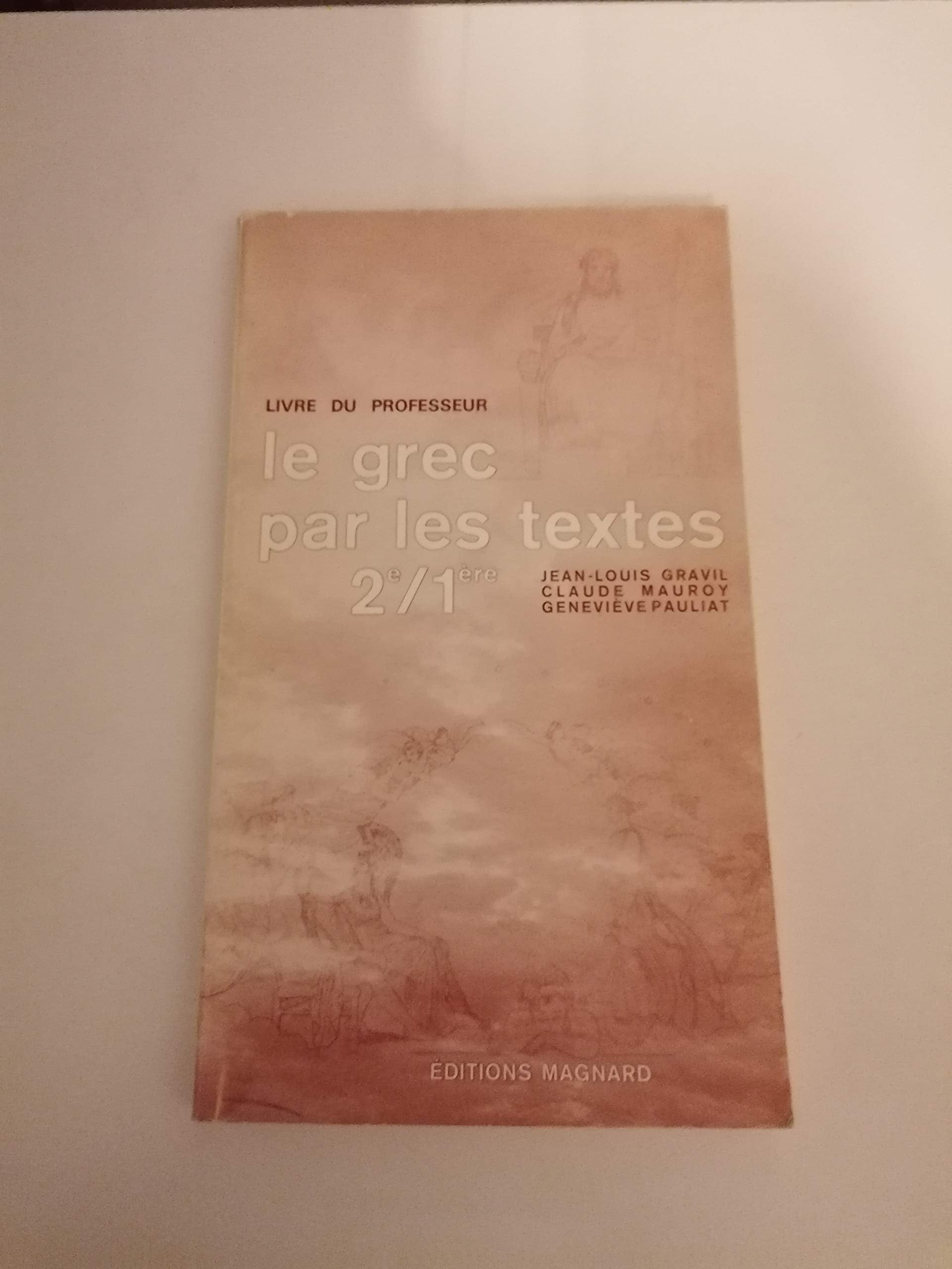 Le Grec par les textes : 2e-1re, livre du professeur Books