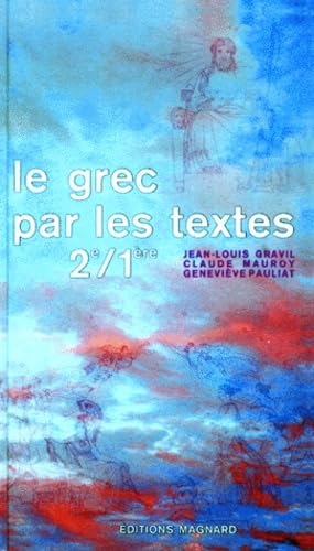 Product Image: Le Grec par les textes : classes de 2e-1re