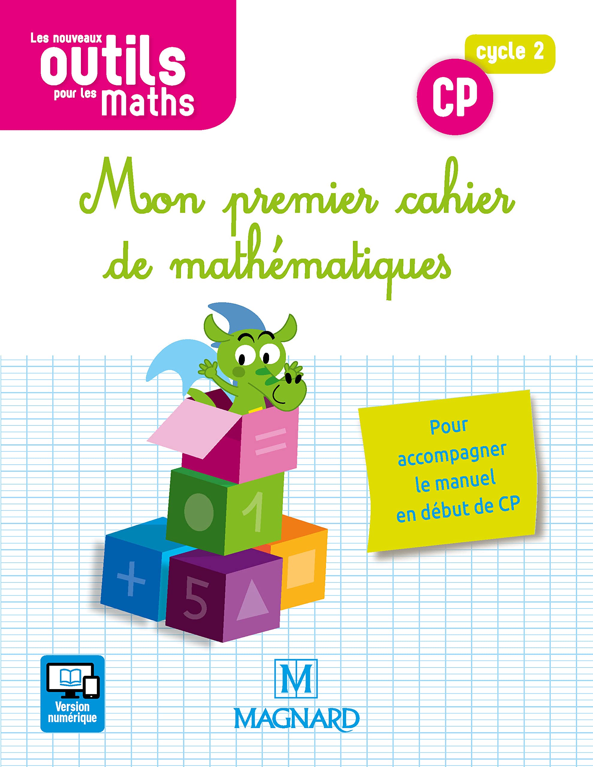 Les Nouveaux Outils pour les Maths CP (2018) - Mon premier cahier de mathématiques book