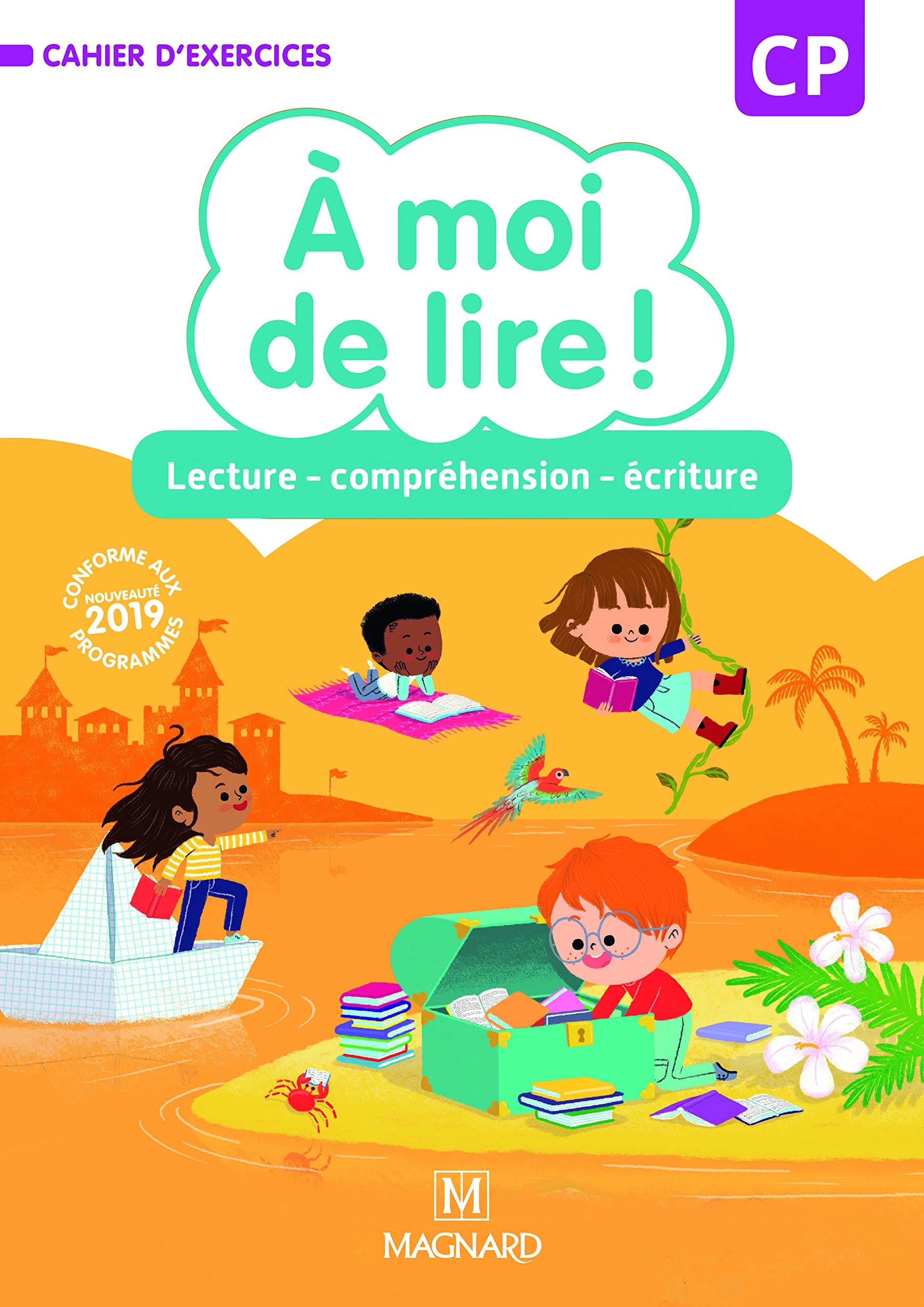 À moi de lire ! CP (2019) - Cahier de lecture - compréhension - écriture book