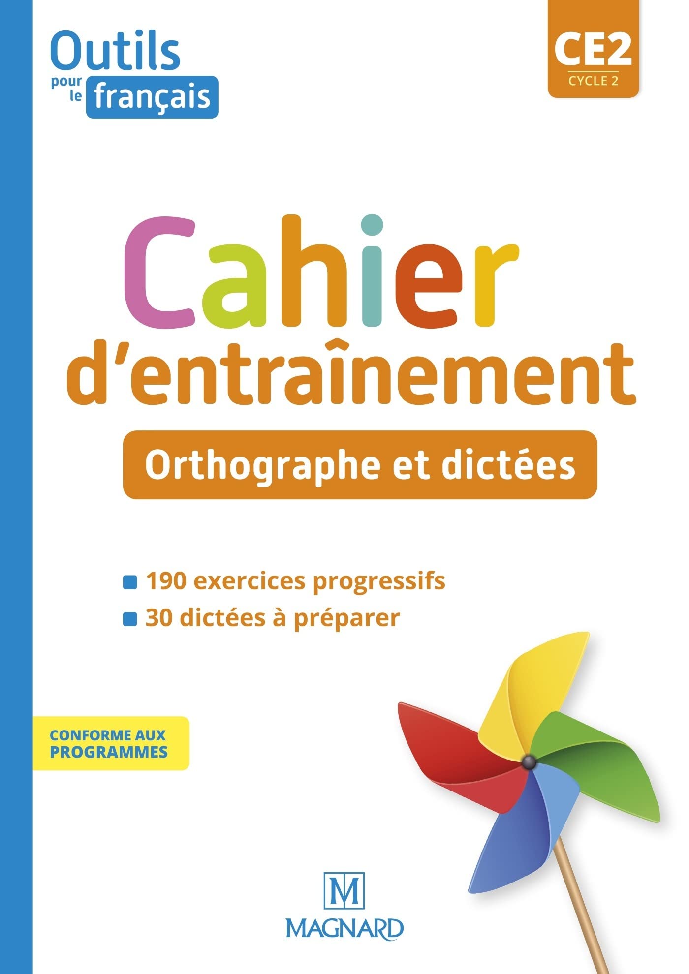 Outils pour le Français CE2 (2021) - Cahier - Orthographe et dictées book