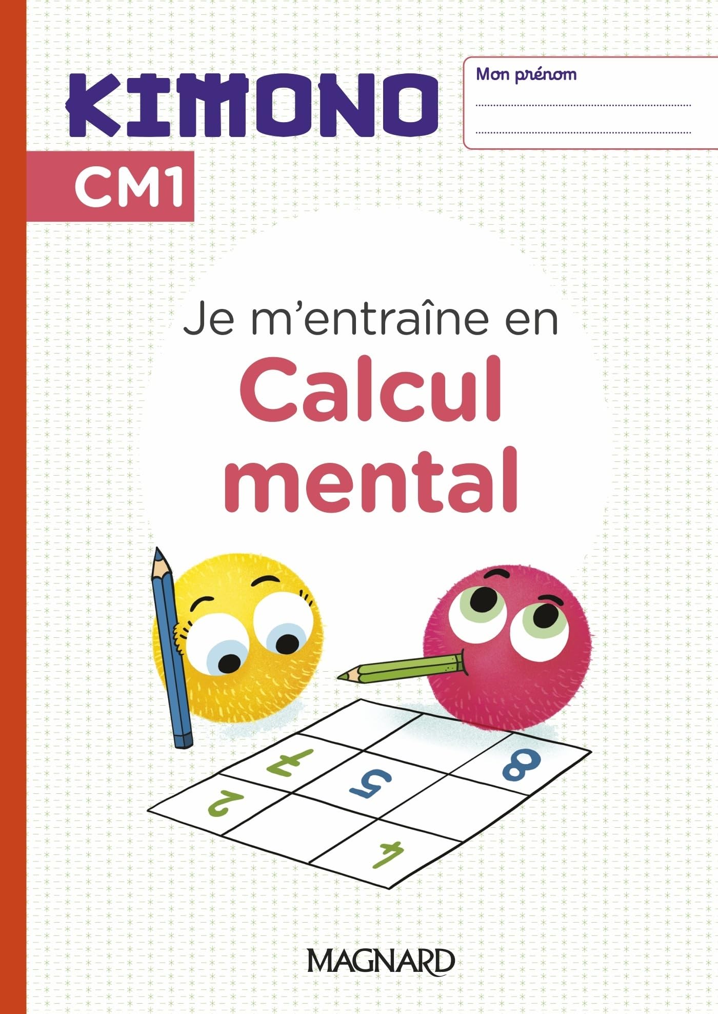 Kimono CM1 : Cahier de Calcul mental (2024) book