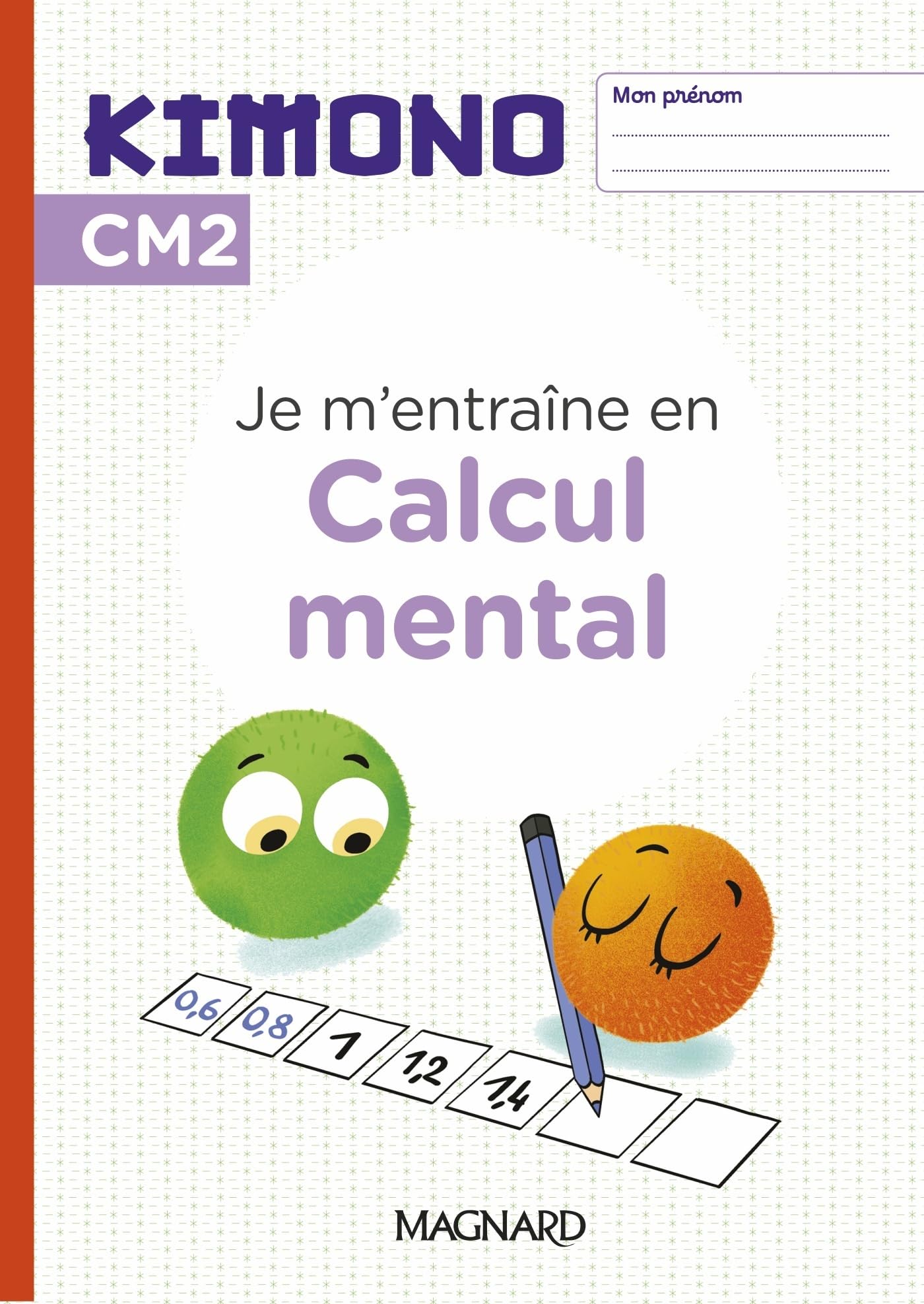 Kimono CM2 : Cahier de Calcul mental (2024) Professional & Reference Books